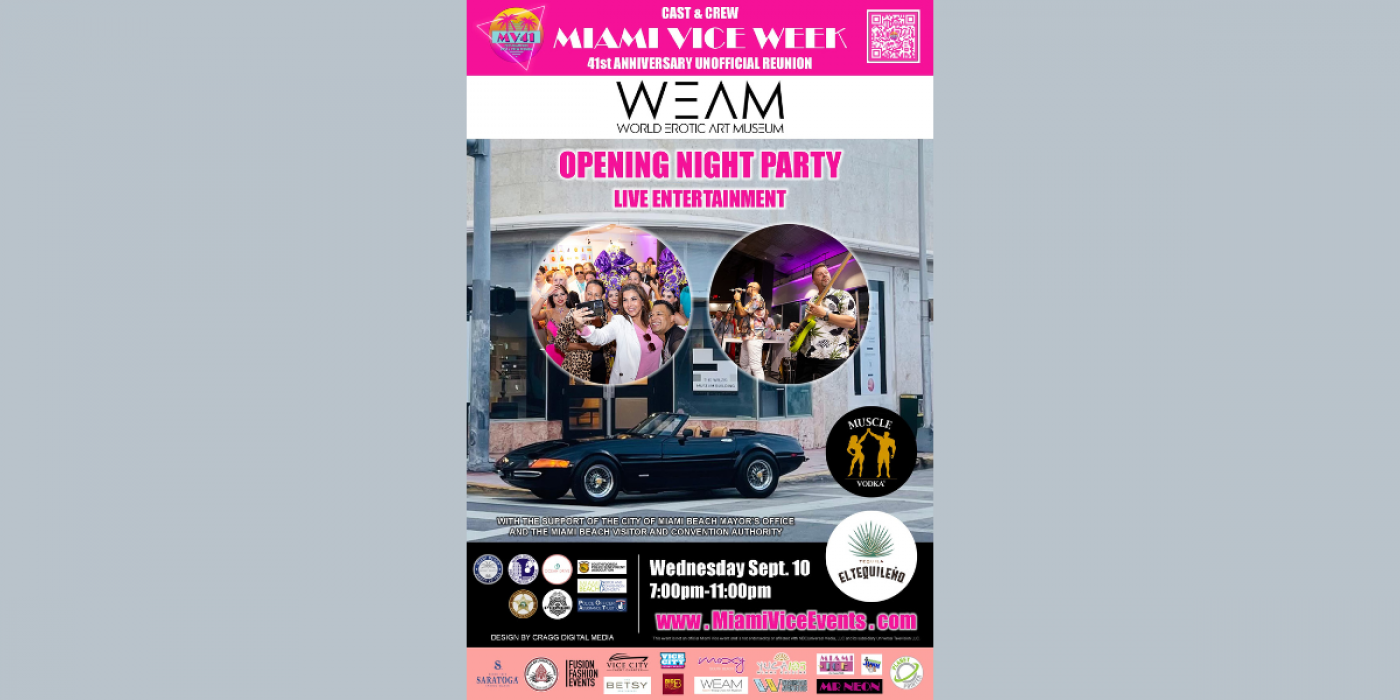 Miami Vice Opening Night Party with Live Entertainment
