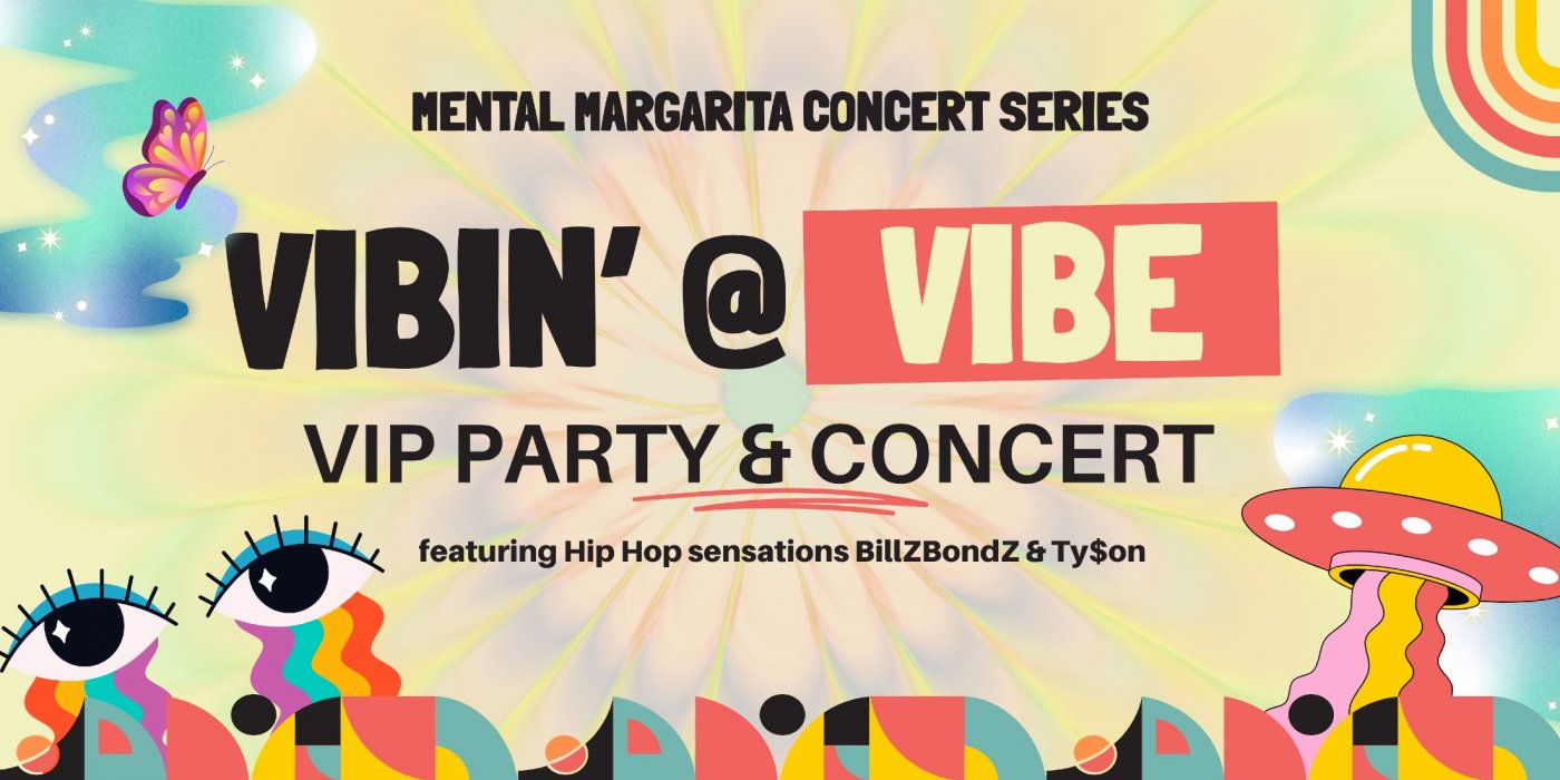 VIP Party @ Vibe With TV Cast & Concert - MUST RSVP