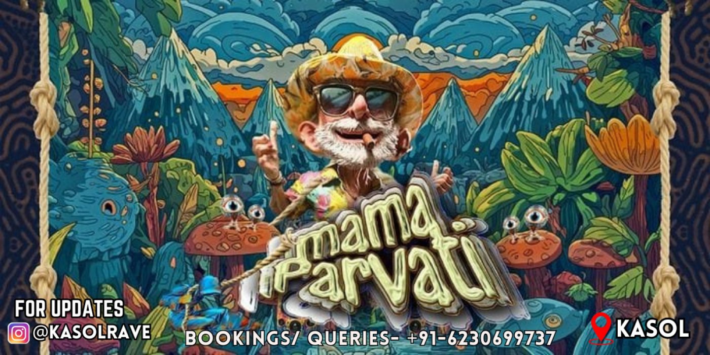 Mama Parvati Music Festival in Kasol