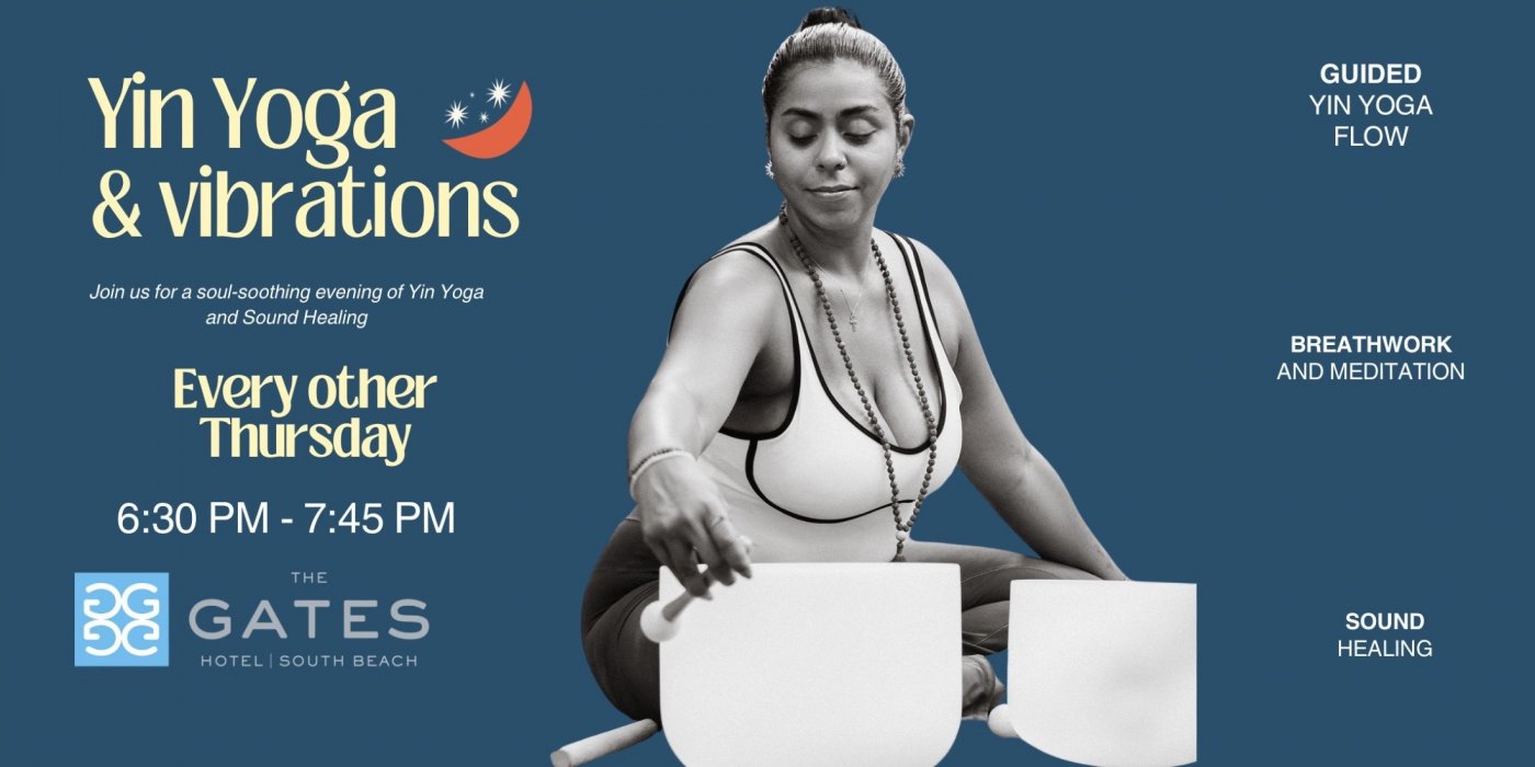 Yin Flow & Vibrations Journey at The Gates Hotel South Beach
