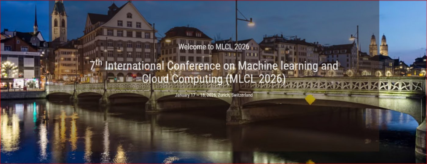 7th International Conference on Machine learning and Cloud Computing (MLCL 2026)