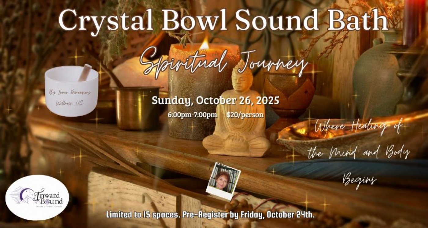 Crystal Bowl Sound Bath - Spiritual Journey