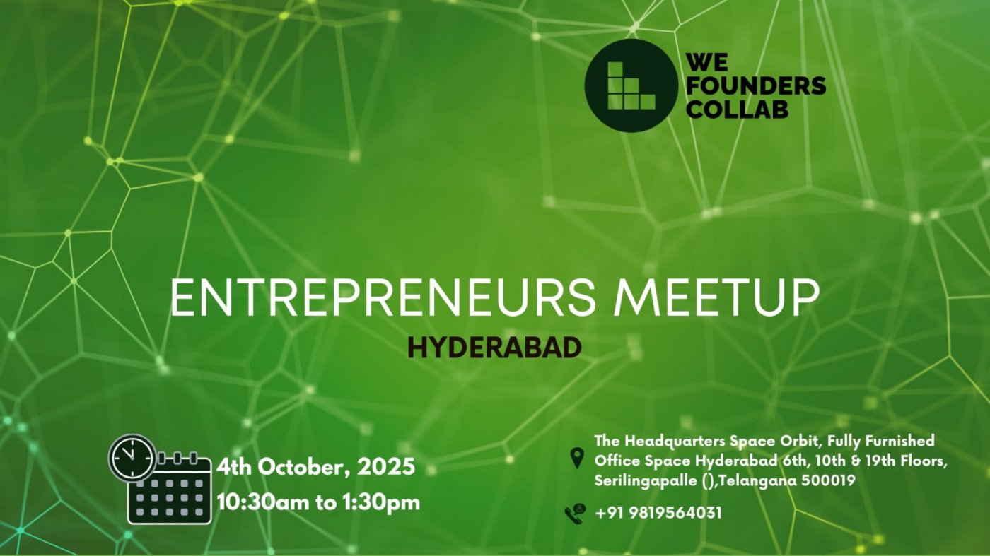 Entrepreneurs Meetup by We Founders Collab Hyderabad