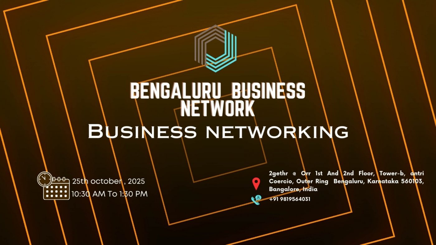 BENGALURU BUSINESS NETWORK | BUSINESS NETWORKING