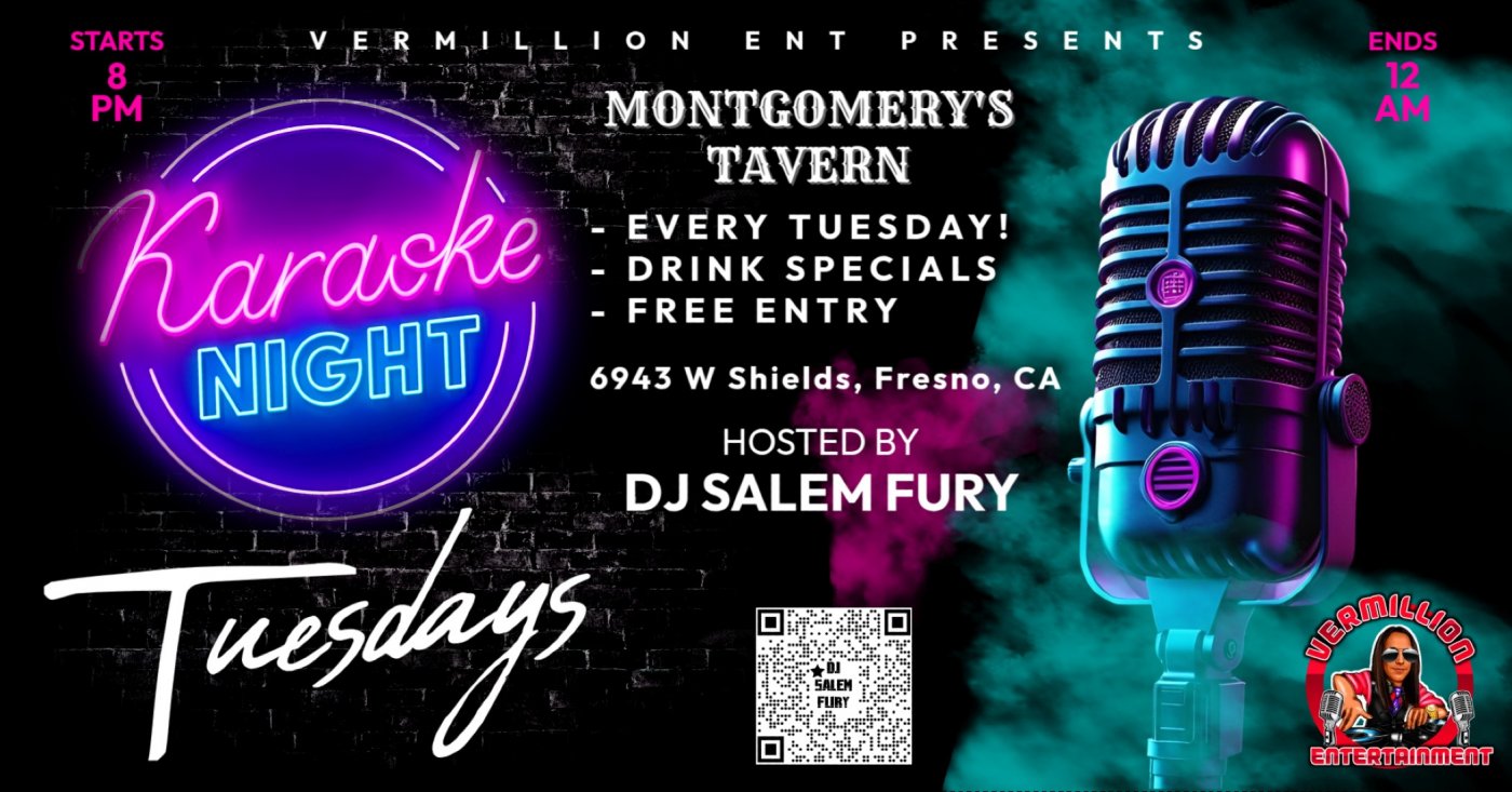 KARAOKE TUESDAYS @ MONTGOMERY'S TAVERN FRESNO!!