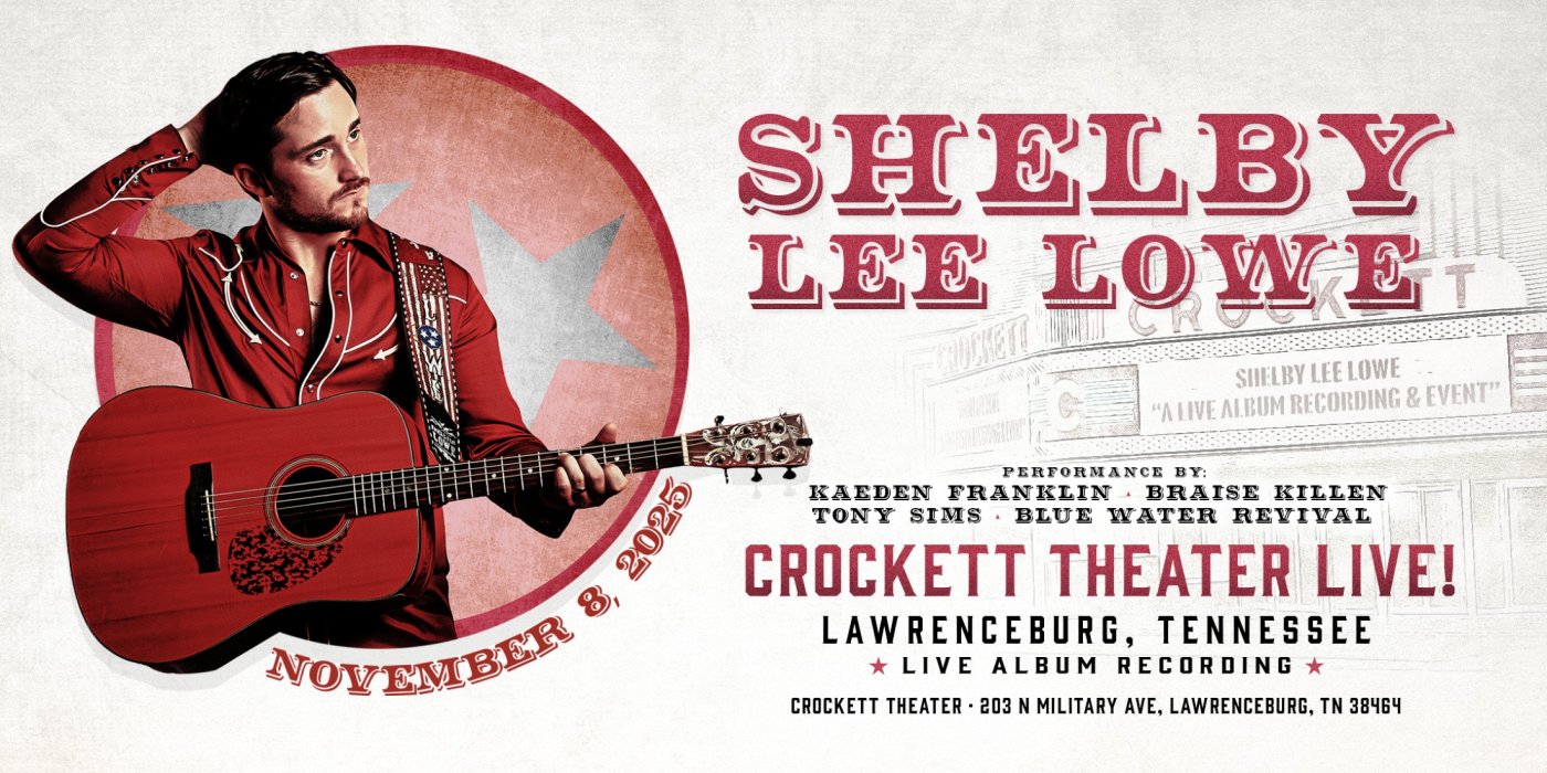 Shelby Lee Lowe: Crockett Theater Live