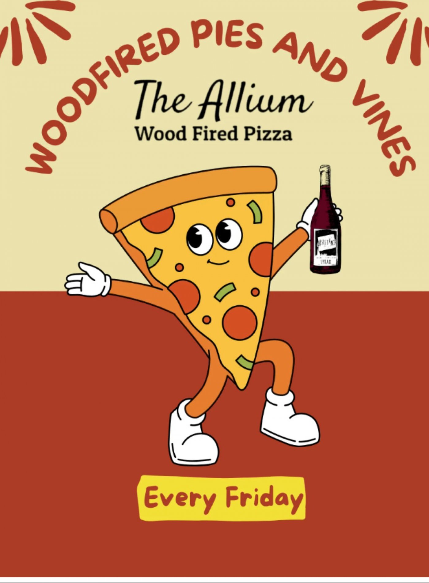 Woodfired Pies &amp;amp; Vines - on Friday's