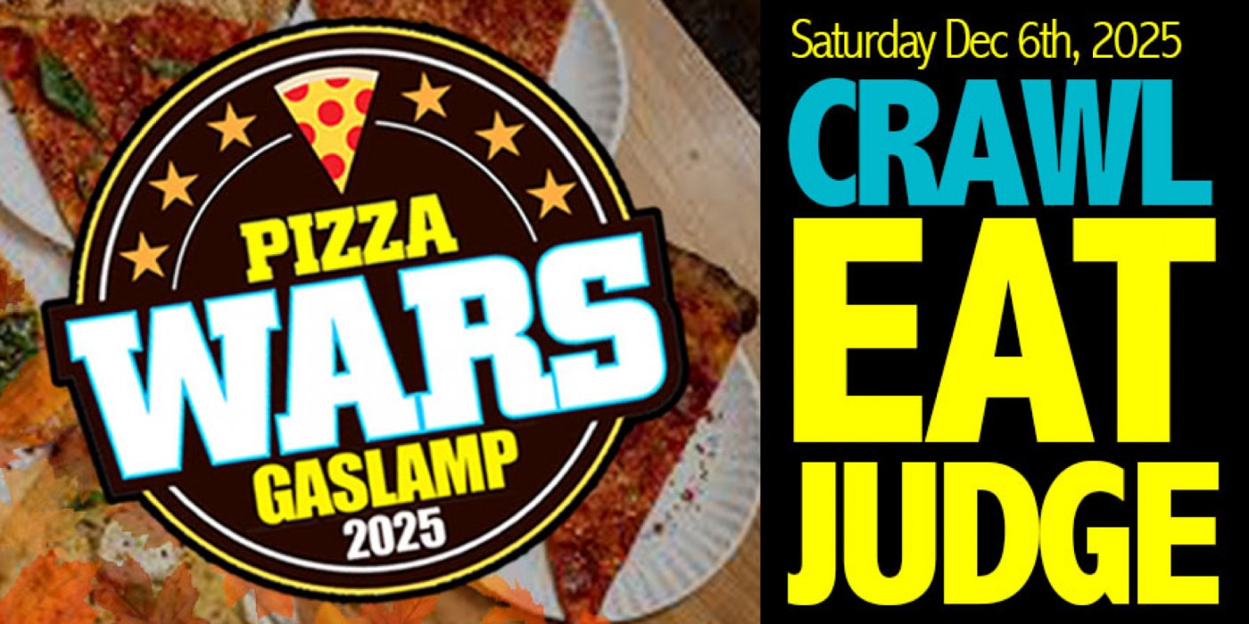 Pizza Wars Food Crawl (Gaslamp!)