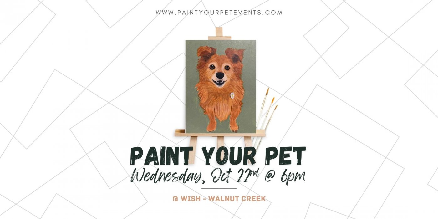 Paint Your Pet @ Wish, Walnut Creek