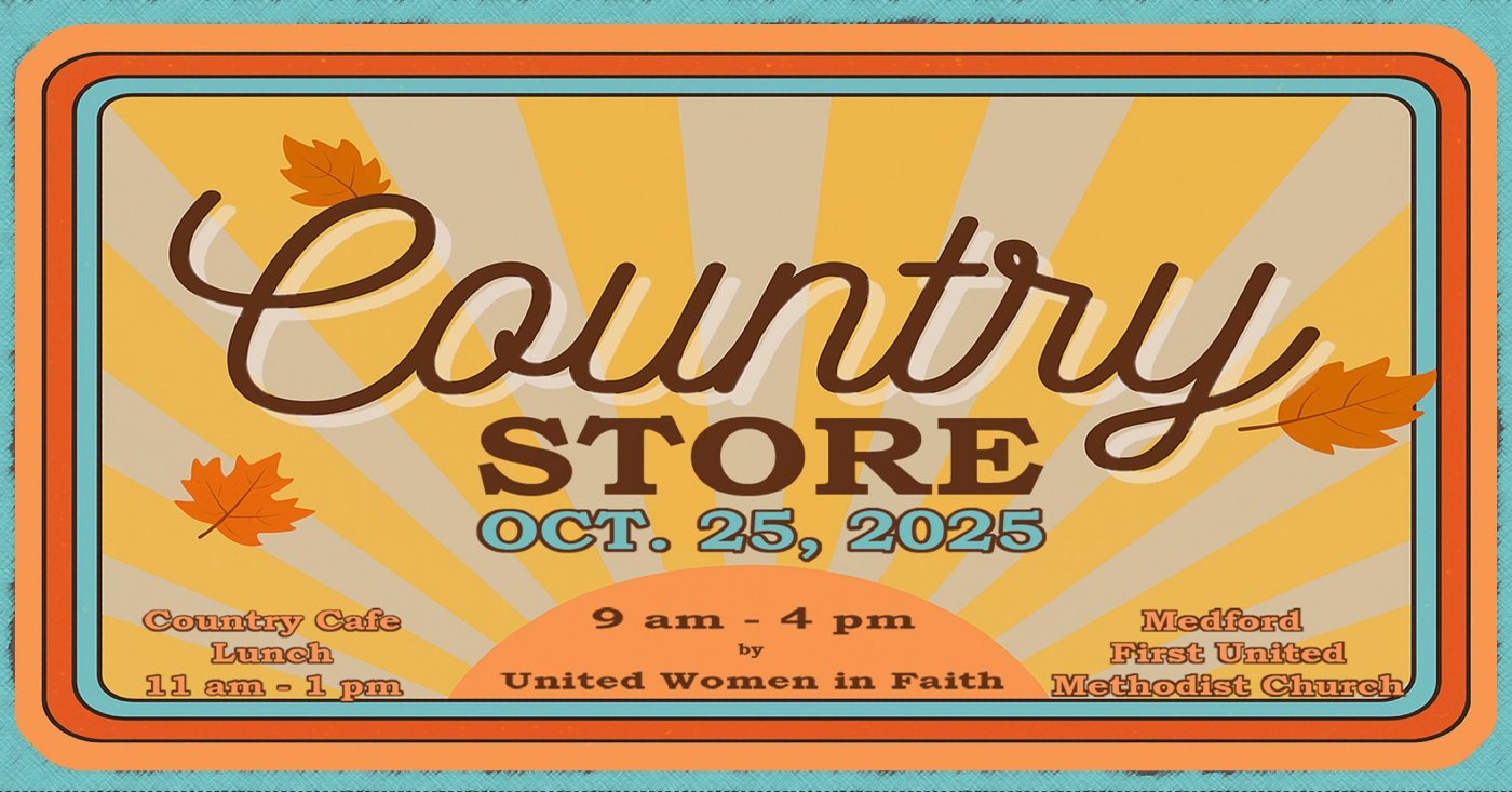 Country Store is Back! 10\/25 9-4 All Are Invited!