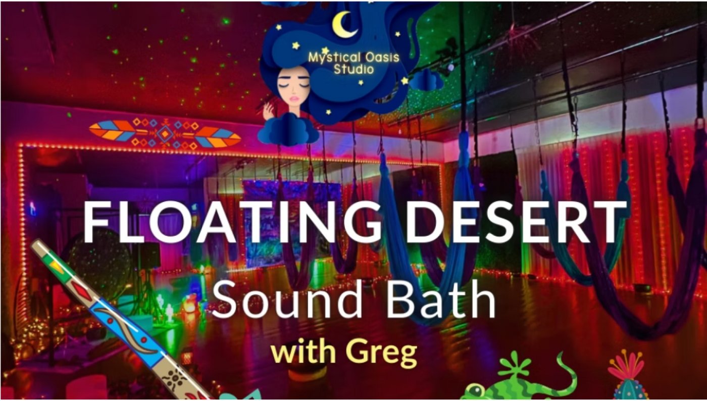 Floating Desert Sound Bath with Greg