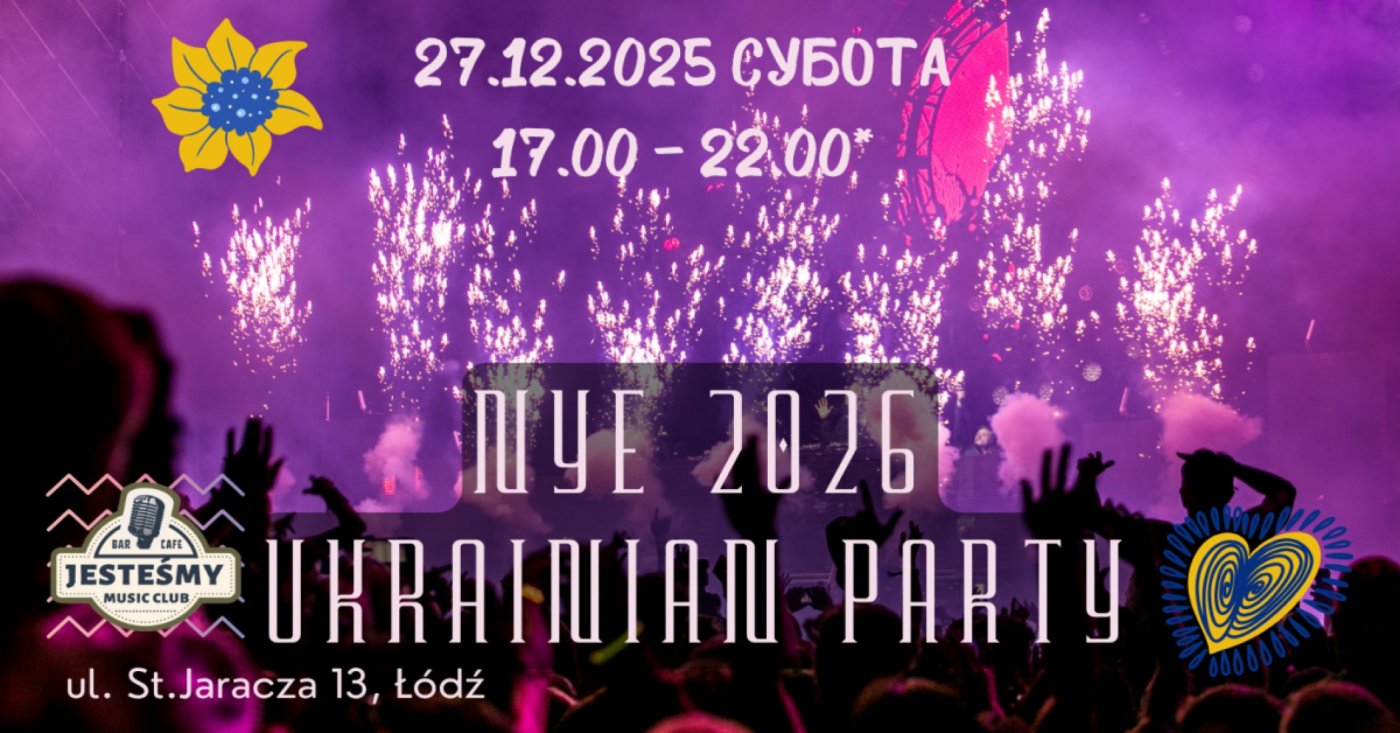 NYE 2026 Ukrainian Party \ud83c\uddfa\ud83c\udde6 | \u0141\u00f3d\u017a