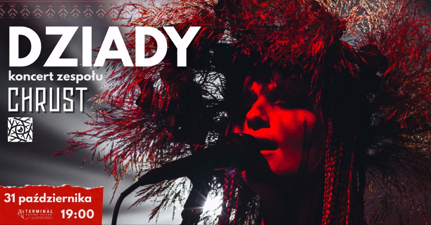 Dziady 2025: koncert Zespo\u0142u Chrust