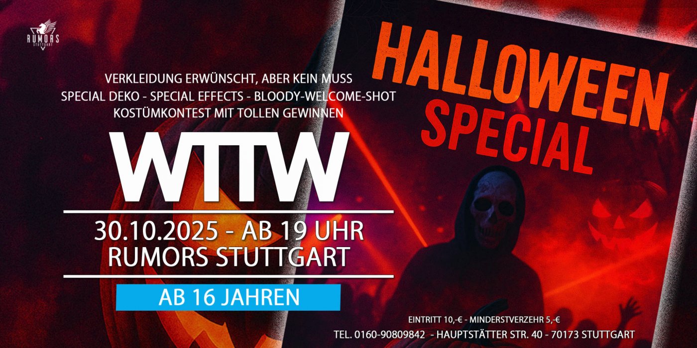 WTTW (ab 16 Jahren) - Halloween @ RUMORS