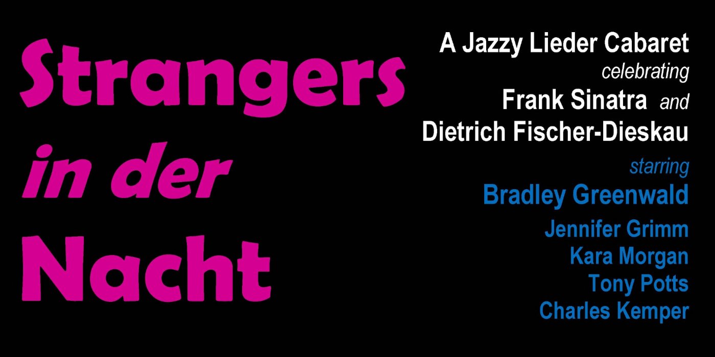 STRANGERS in der NACHT: a jazzy lieder cabaret