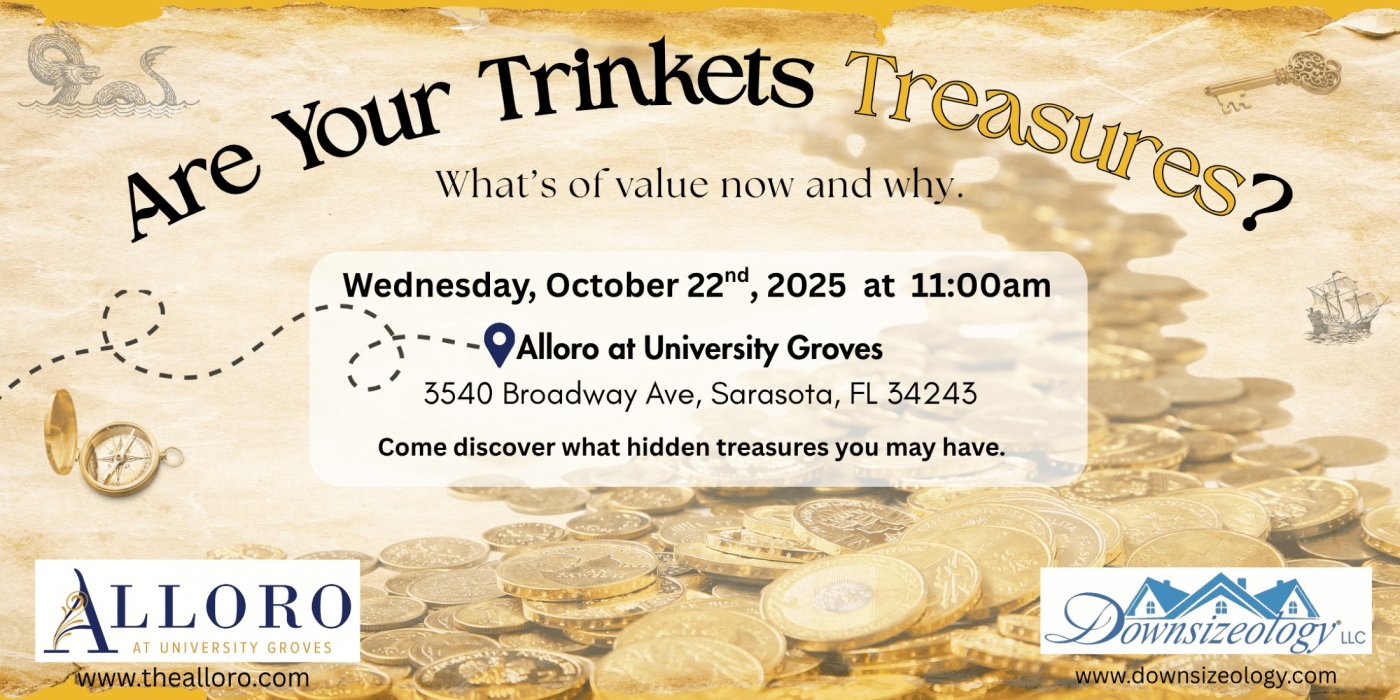 Are Your Trinkets Treasures? at The Alloro at University Groves