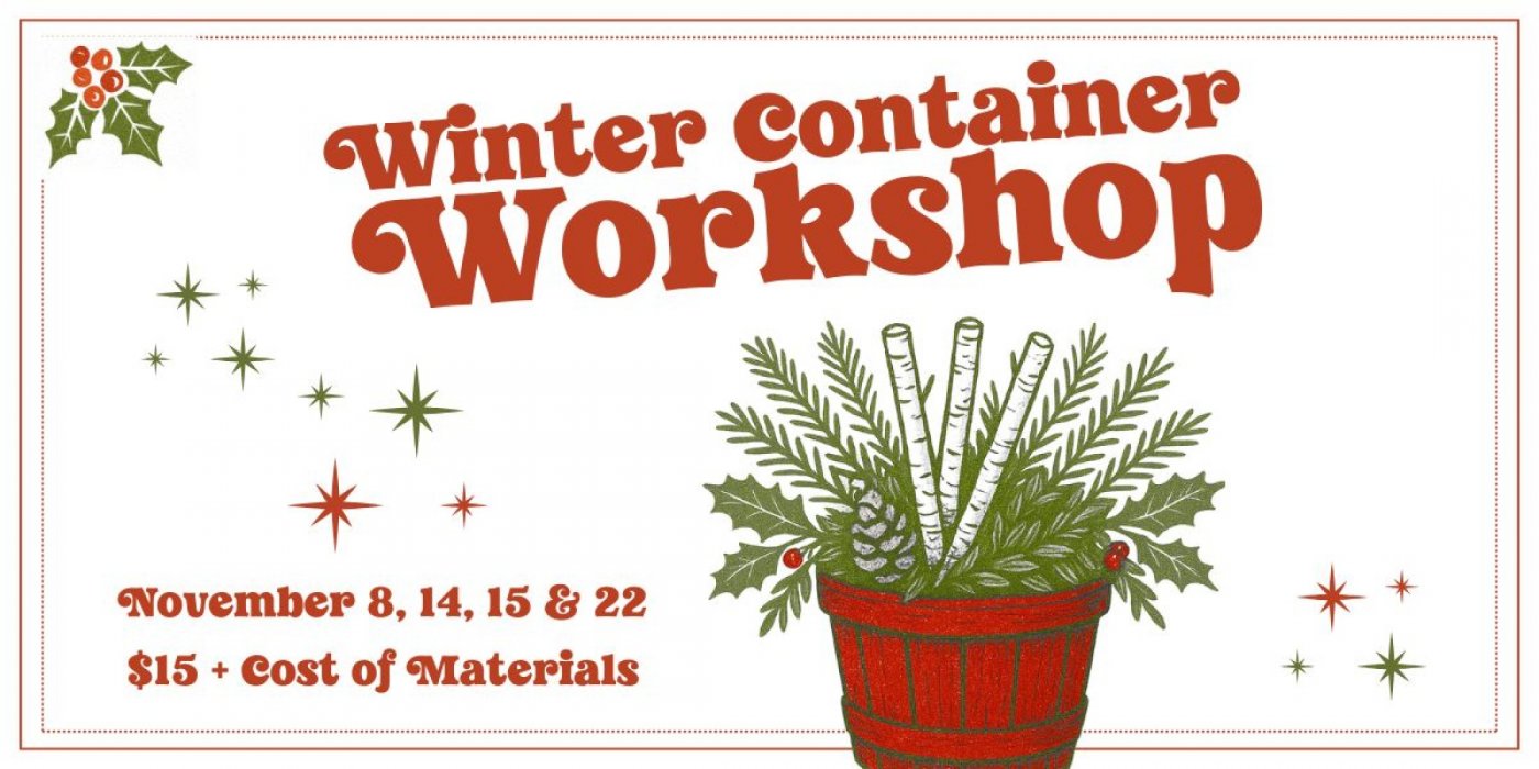 Winter Container Workshop