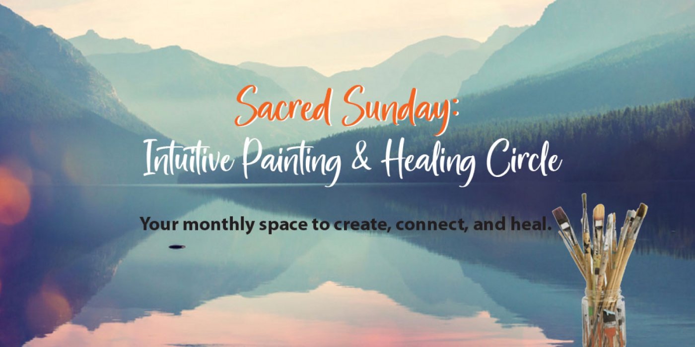 Intuitive Painting & Healing Circle : October Awaken Your Creative Flow