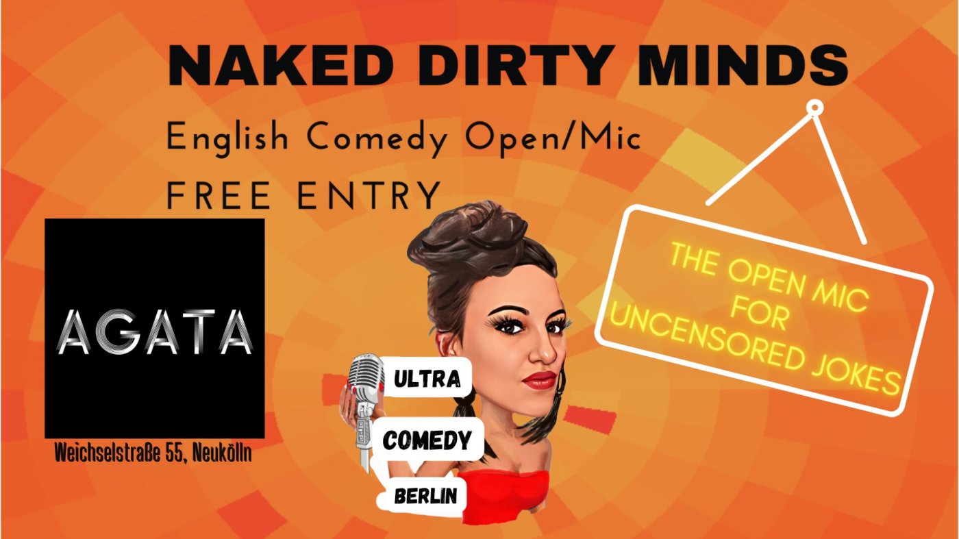 Naked Dirty Minds The English Comedy Open Mic