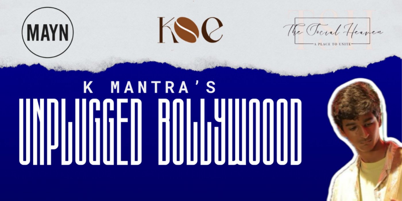 K Mantra's Unplugged Bollywood