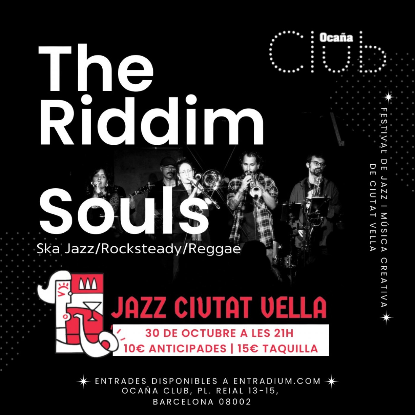 \ud83c\udfb7\ud83c\udf43Ciutat Vella Jazz Festival presents The Riddim Souls! (ska\/reggae\/jazz)!