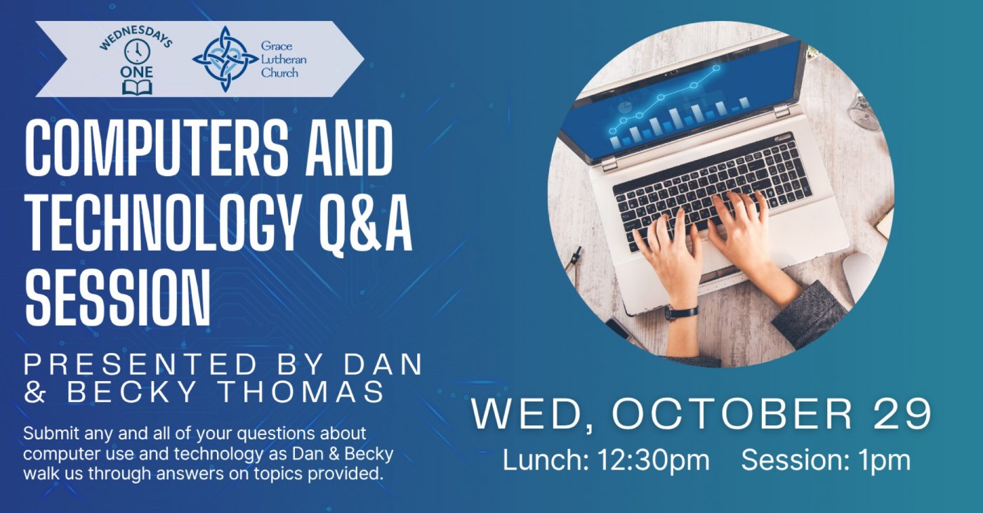 Wednesdays at One: Computers & Technology Q&A Session