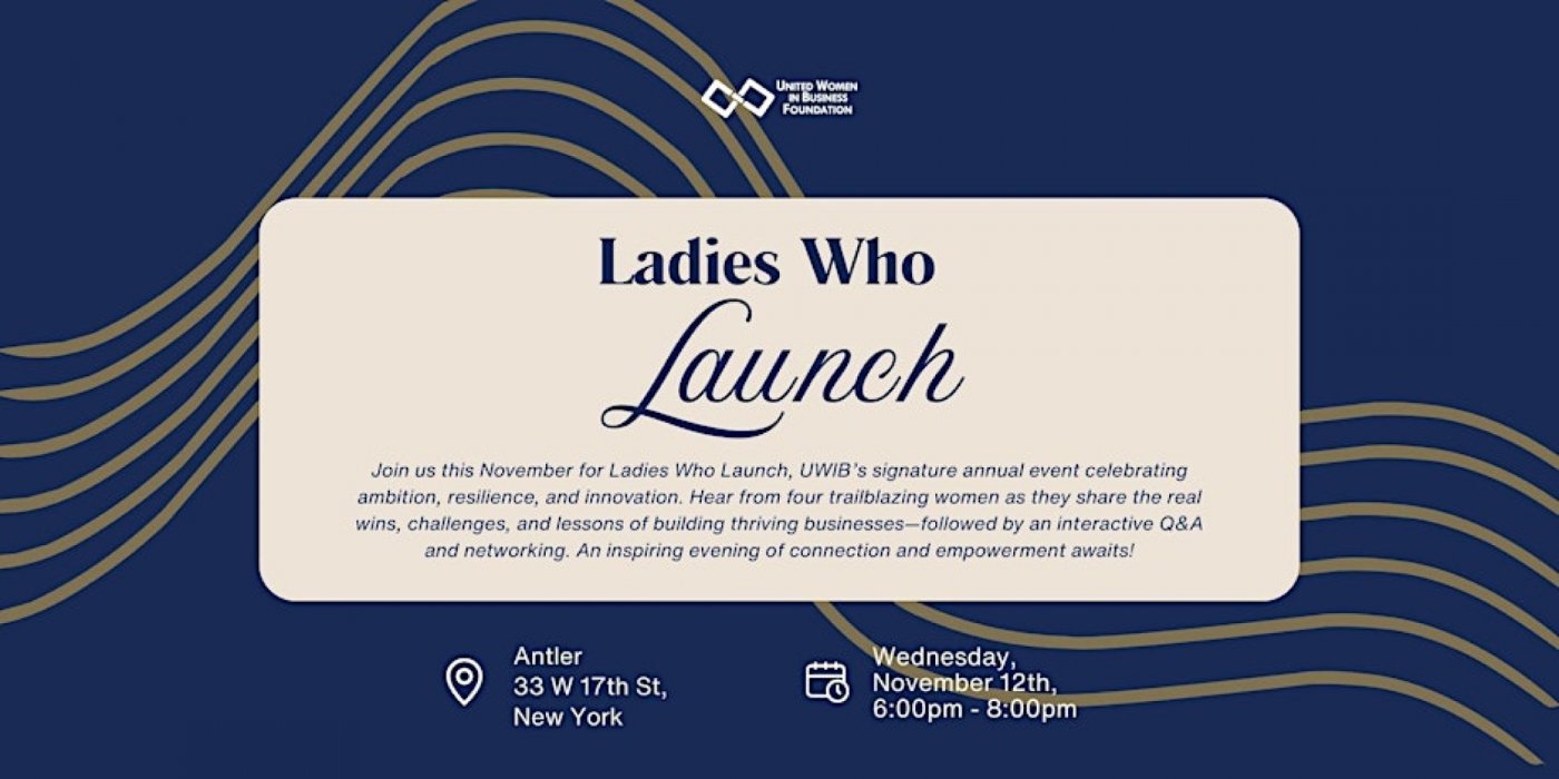 UWIB Presents: Ladies Who Launch 2025