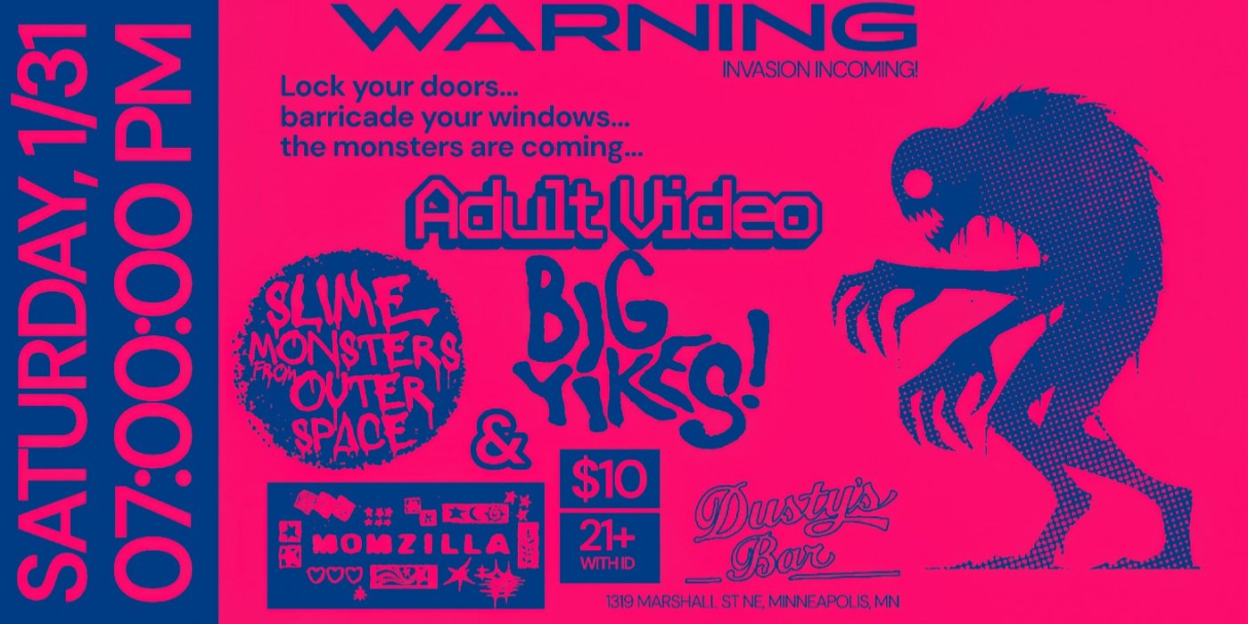 Slime Monsters from Outer Space w\/ Adult Video, Big Yikes!, + Momzilla at Dusty\u2019s