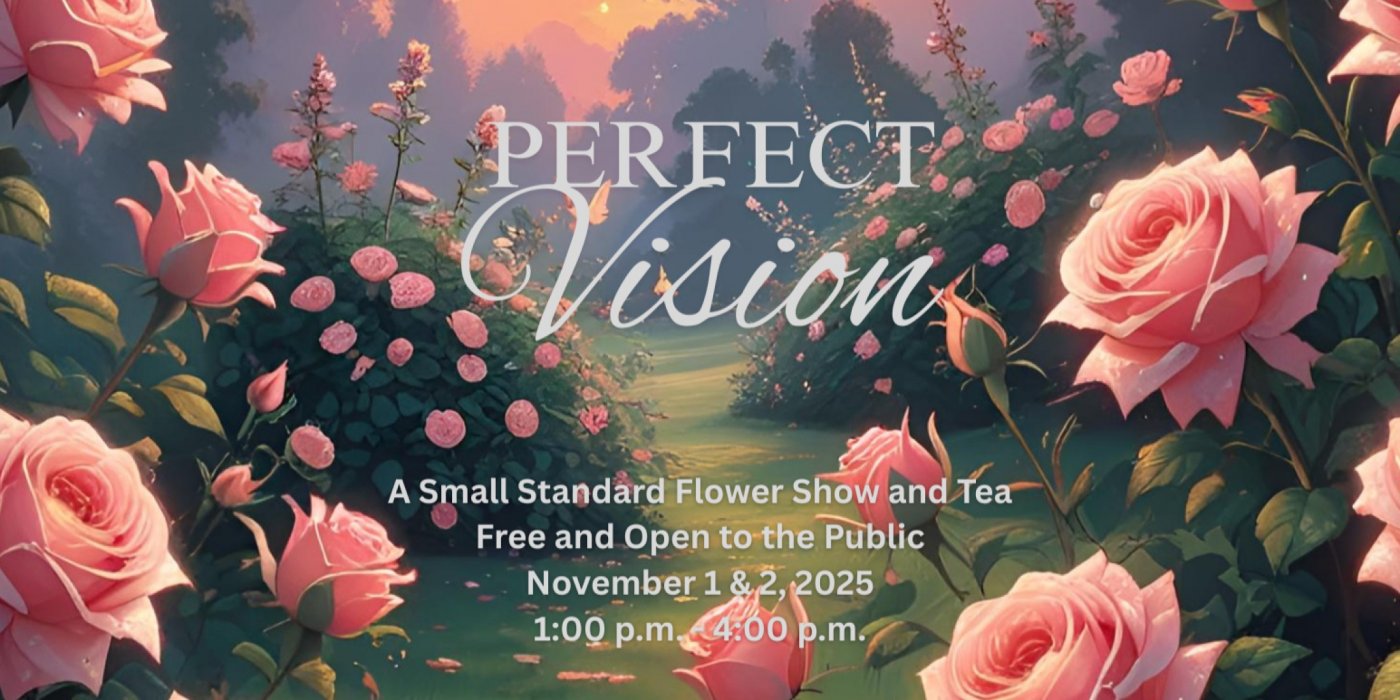 PERFECT VISION Flower Show