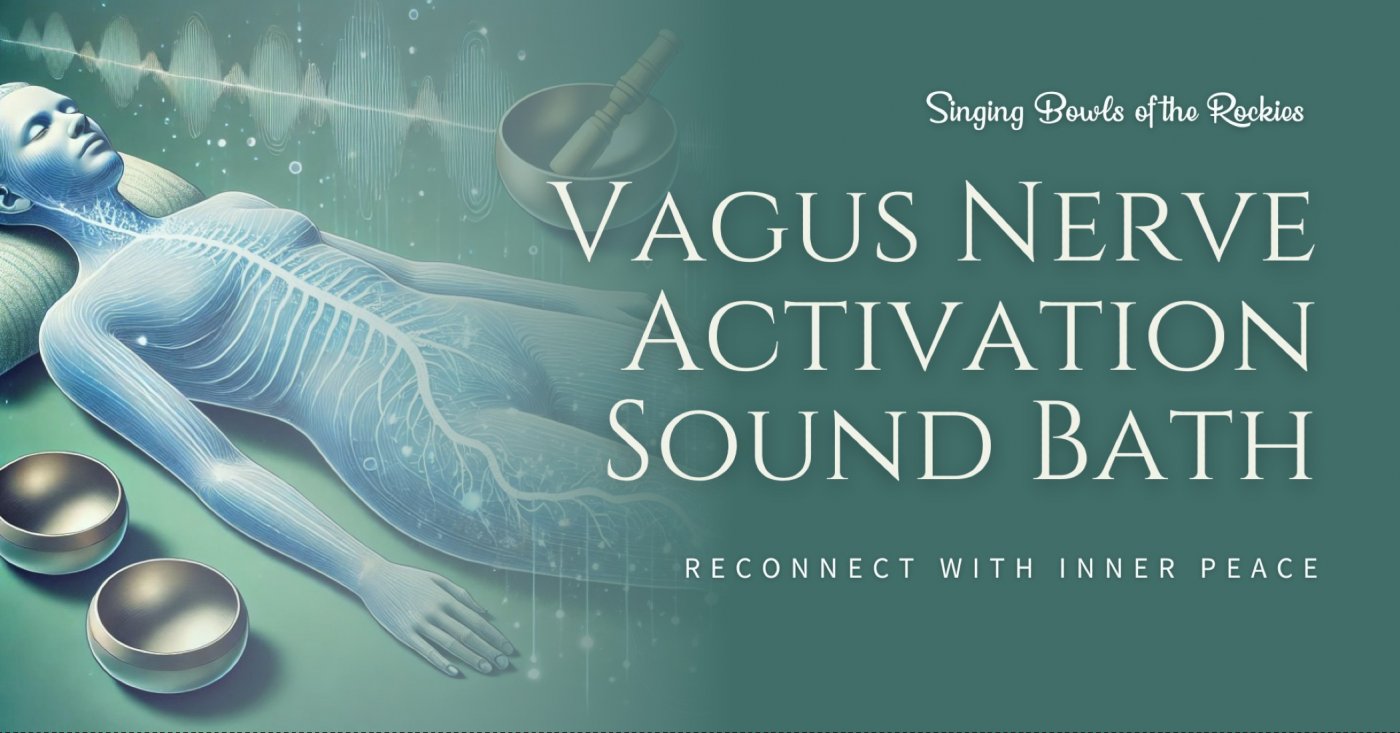 Vagus Nerve Activation Sound Bath \u2013 Reconnect with Inner Peace