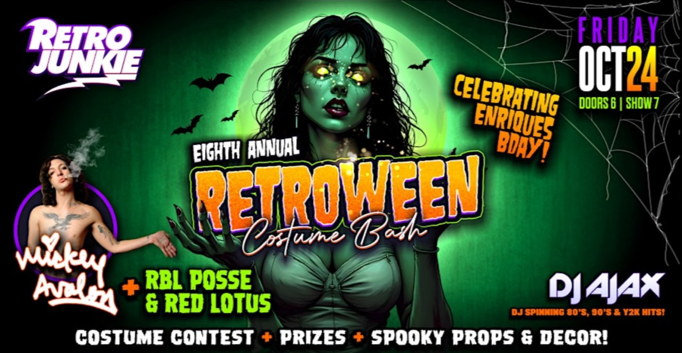 RETROWEEN w\/ MICKEY AVALON, RBL POSSE, Red Lotus, Costume Contest + MORE