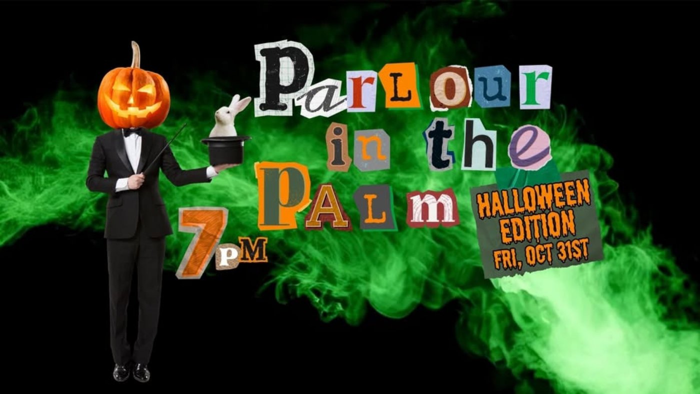 Parlour in the Palm | Halloween Magic Show at Fitz and the Wolfe