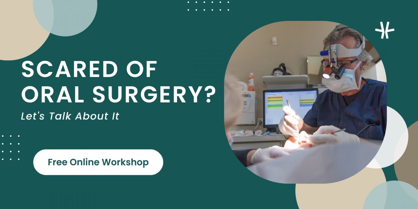 Overcoming Dental Anxiety: FREE Workshop about Modern Oral Surgery Options in Brunswick