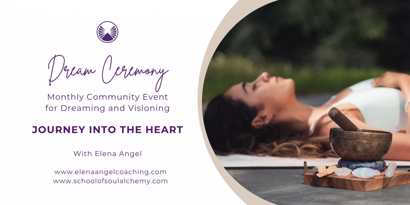 Dream Ceremony: Journey into the Heart