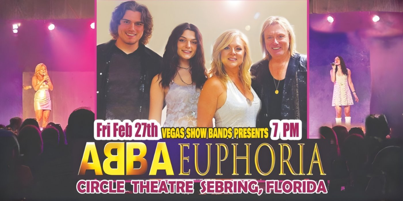 ABBA EUPHORIA - America's Favorite ABBA Tribute Show @circletheatre in Sebring, Fl