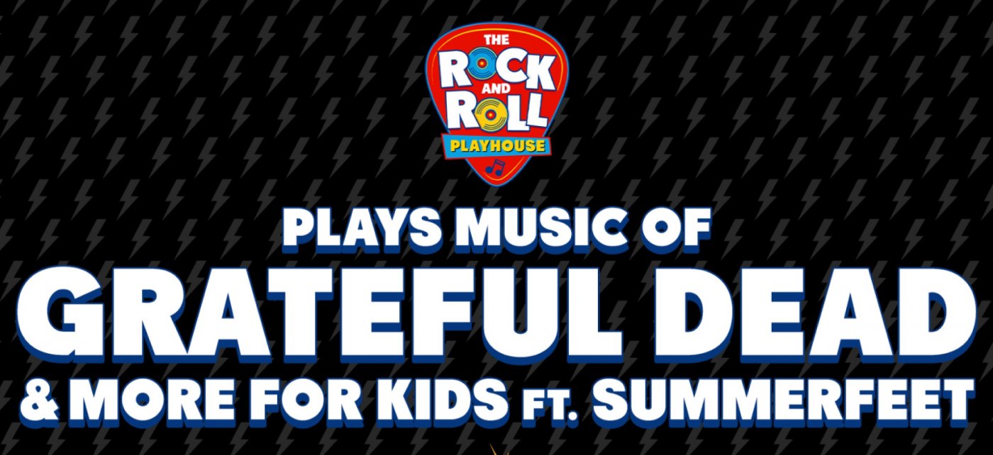 Rock & Roll Playhouse: Grateful Dead