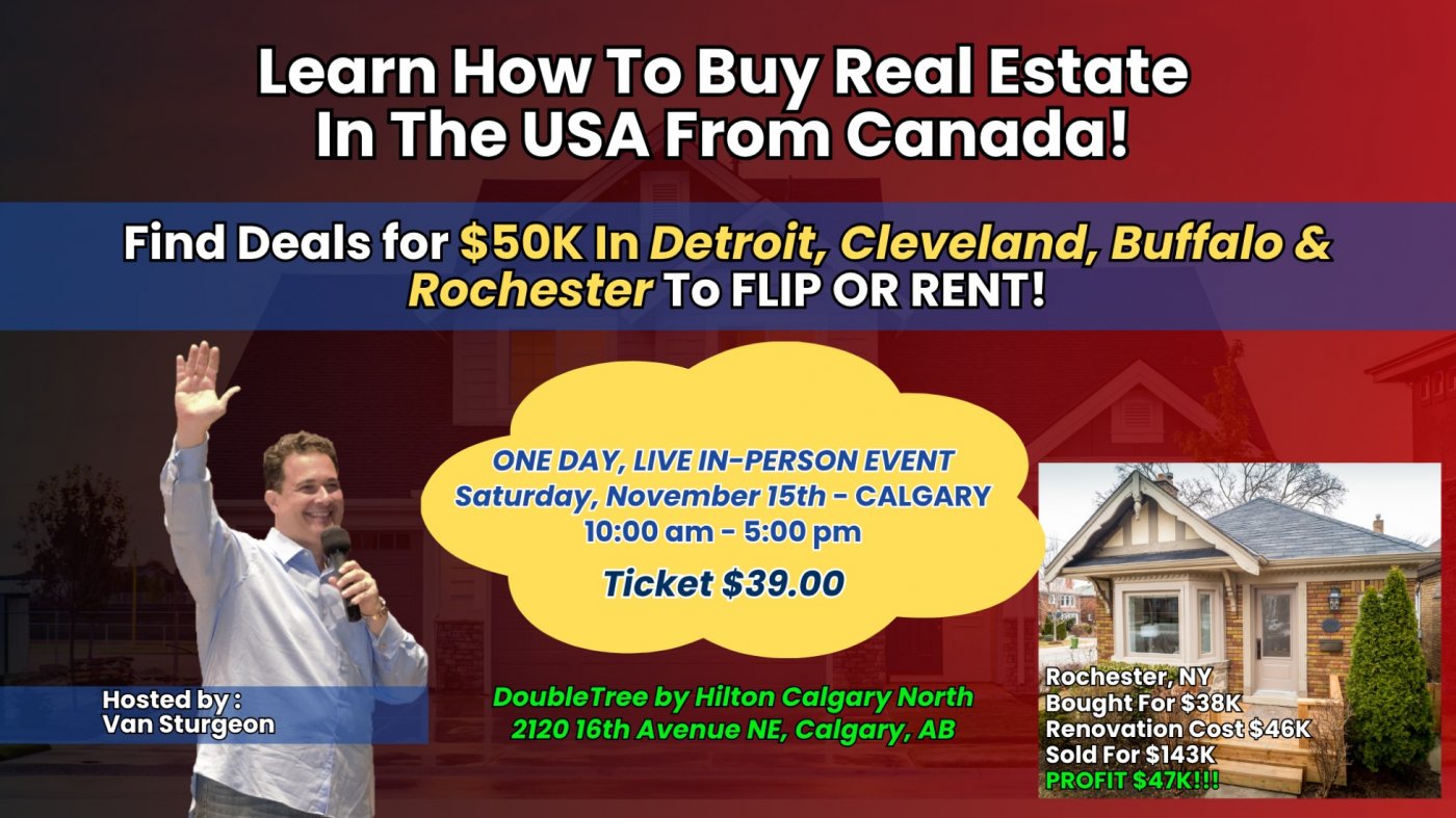 CALGARY - How To Buy Real Estate In The USA From Canada!