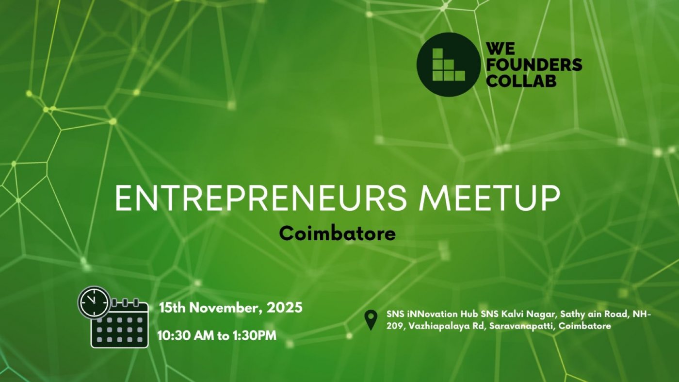 Entrepreneurs Meetup by We Founders Collab Coimbatore 2025
