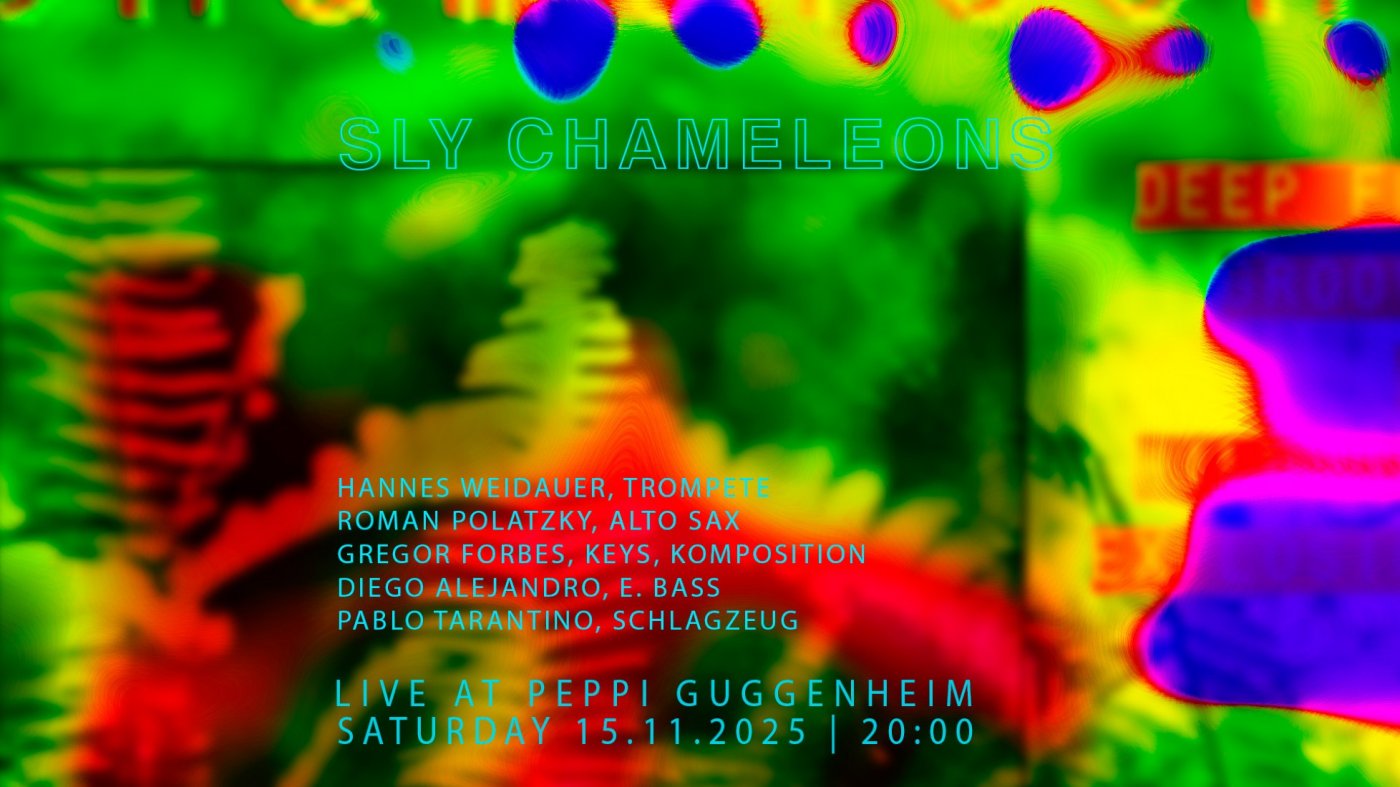 Funk @ Peppi Guggenheim: Sly Chameleons