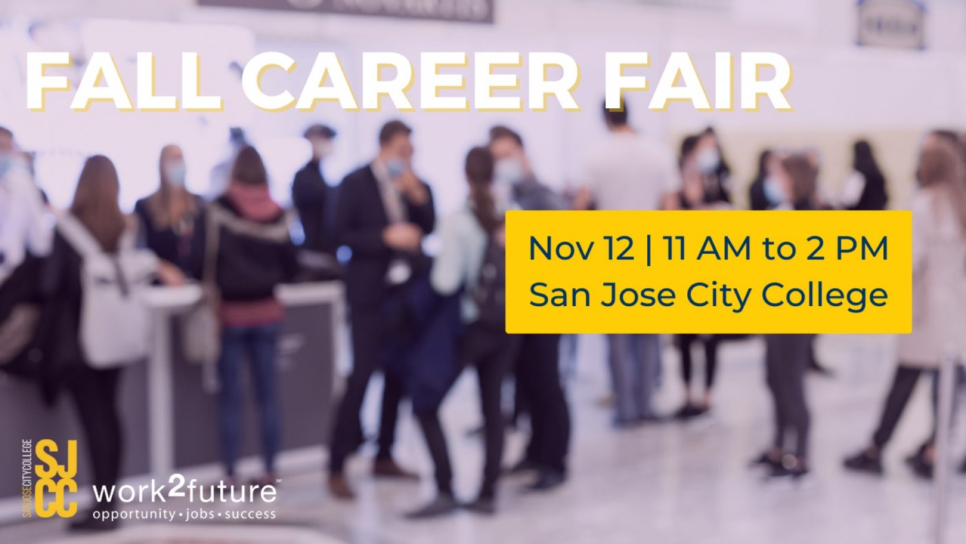 Fall Career Fair hosted by work2future and San Jose City College