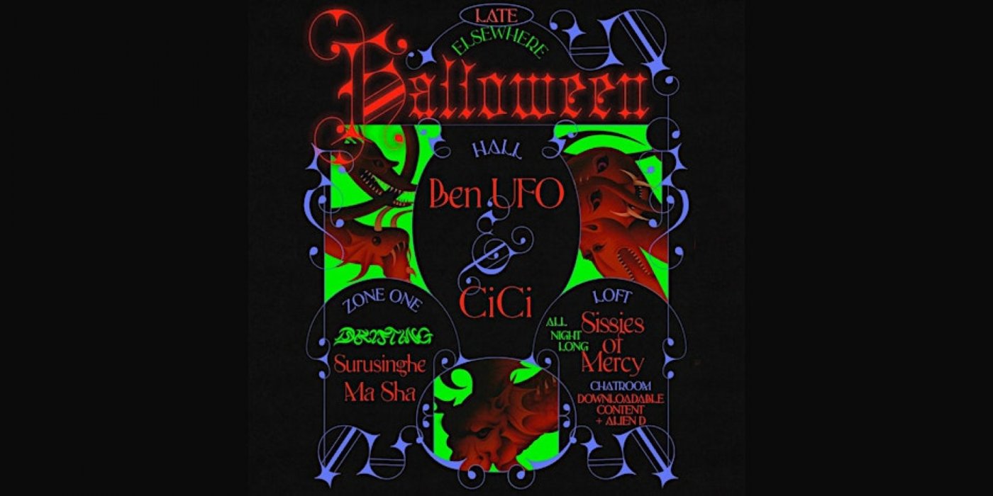 Halloween - Ben UFO, CiCi, Drifting: Surusinghe, Ma Sha, SISSIES OF MERCY