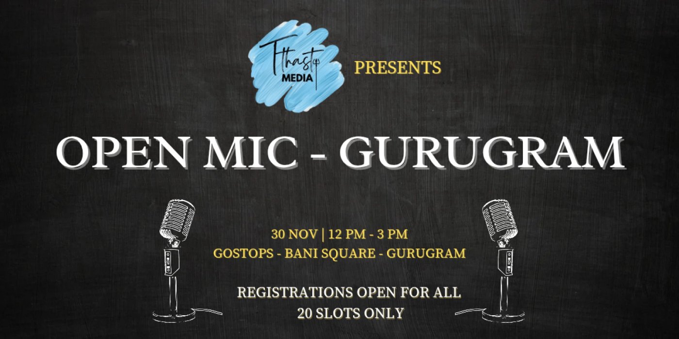 Open Mic - Gurugram - Sunday - 30 Nov