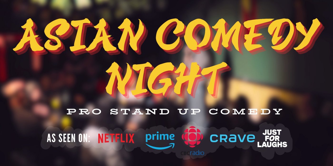 Asian Comedy Night: PRO Stand Up Comedy
