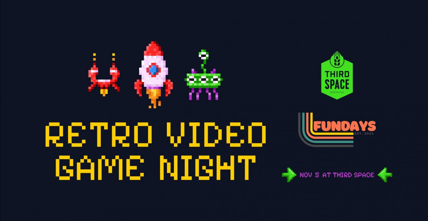 Retro Video Game Night at Third Space