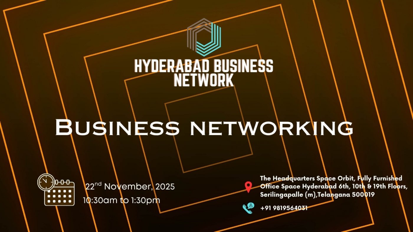 HYDERABAD BUSINESS NETWORK | BUSINESS NETWORKING 2025