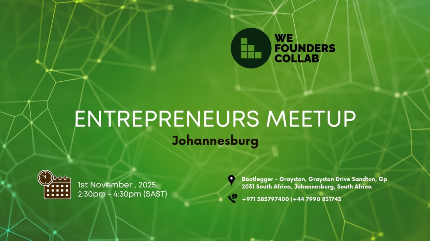 Entrepreneurs Meetup by We Founders Collab Johannesburg 2025