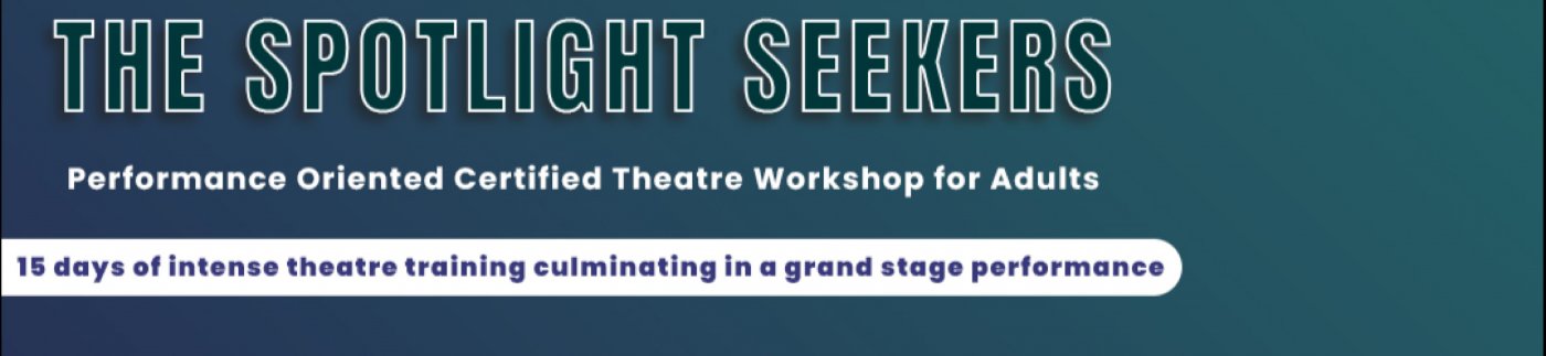 The Limelight Seekers - Adults Theate Workshop