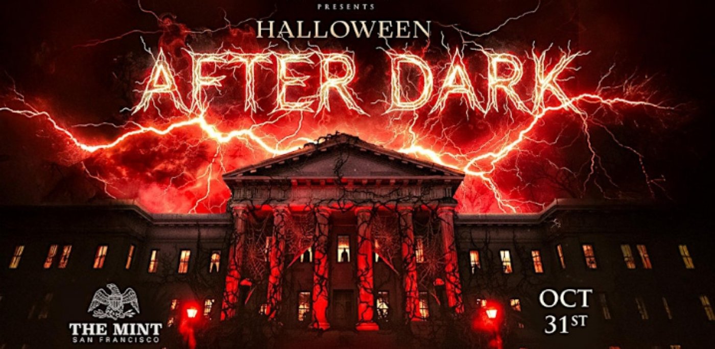 Halloween After Dark - A Party at The Mint SF | Oct 31