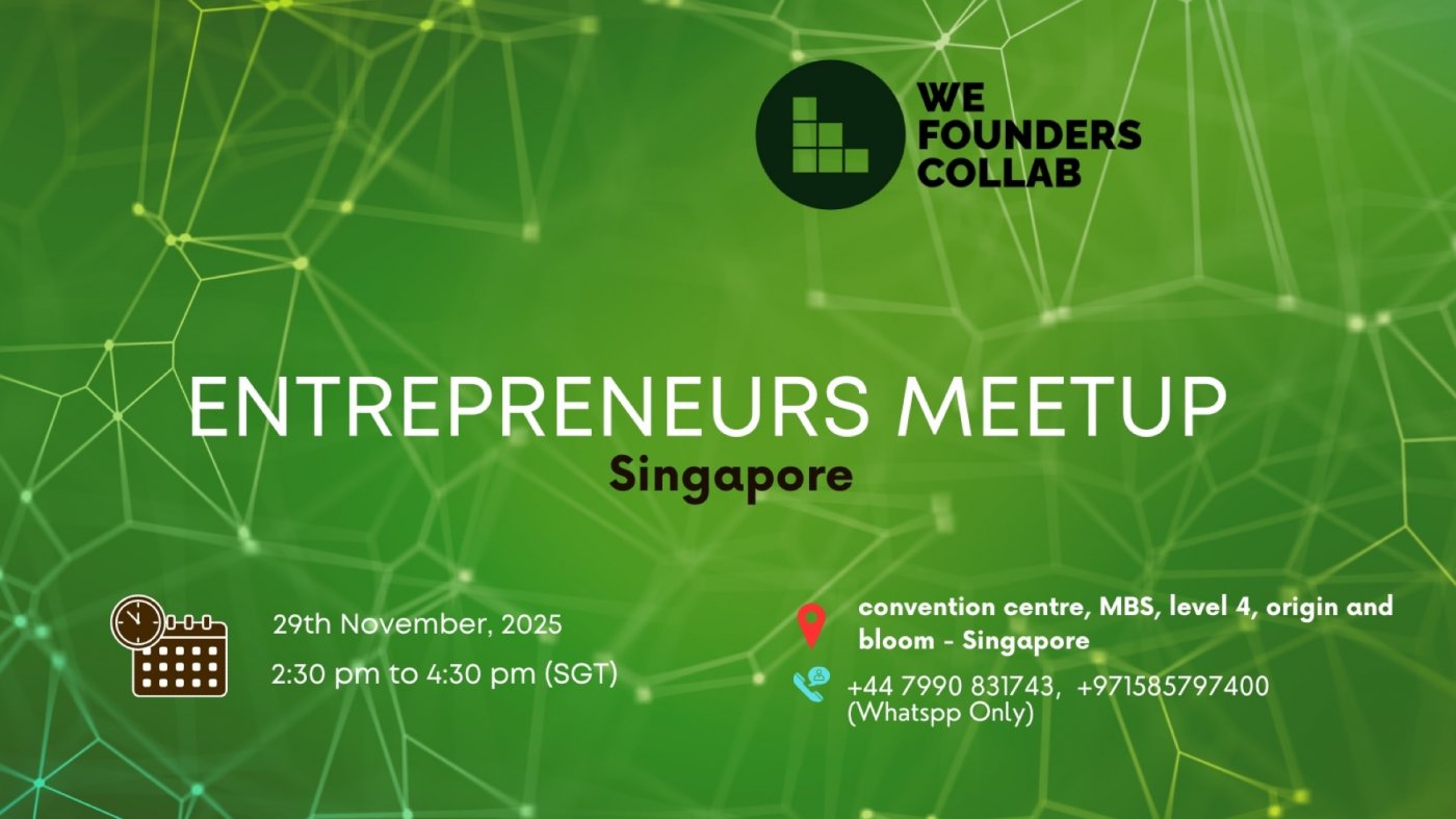 Entrepreneurs Meetup by We Founders Collab Singapore