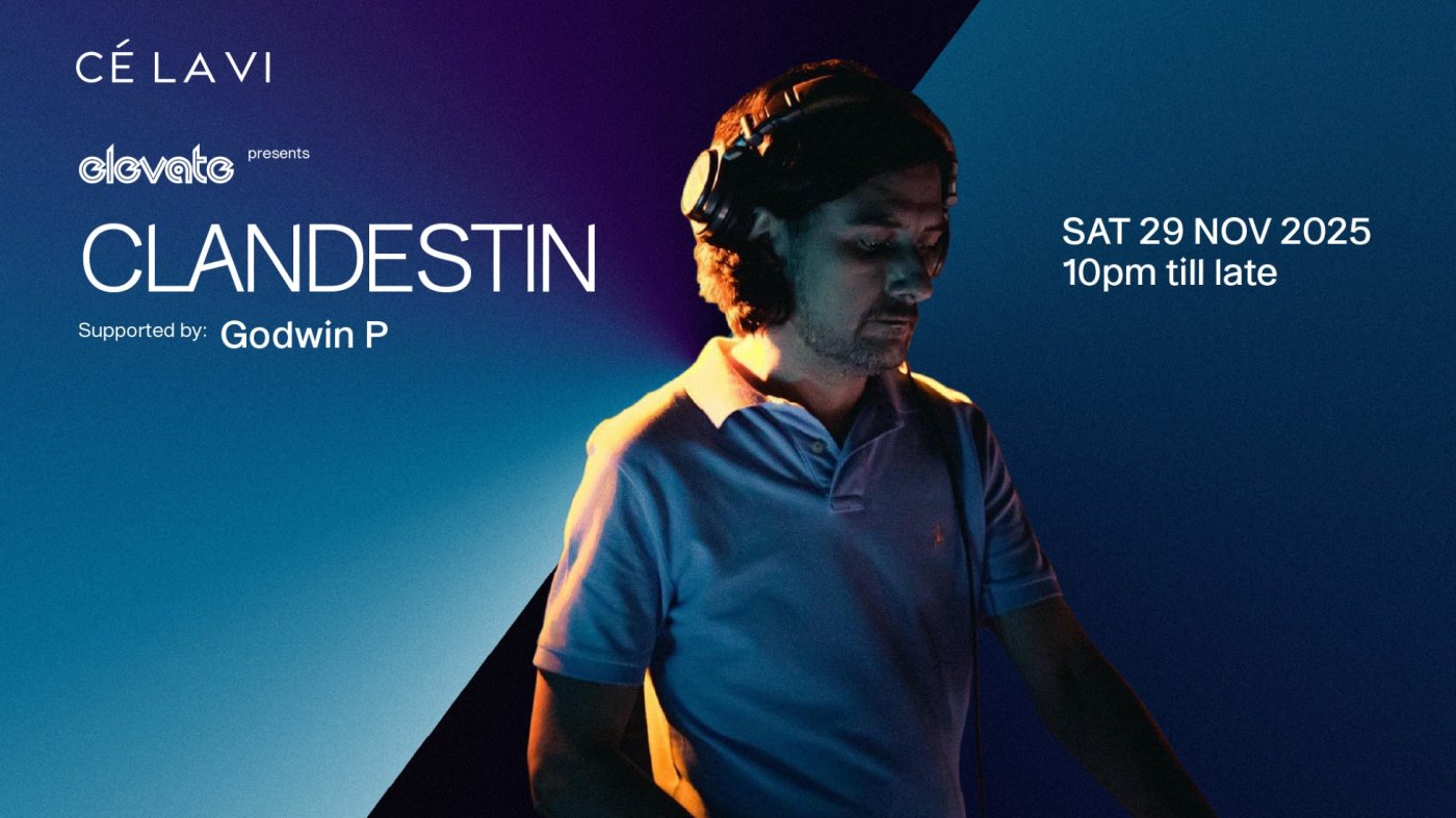 C\u00c9 LA VI Singapore presents: Clandestin